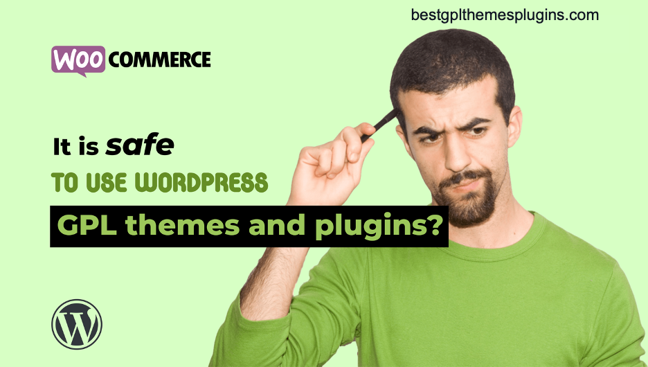 Is it safe to use WordPress GPL Sites themes and plugins