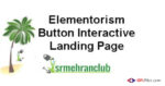 Elementorism Button Interactive Landing Page 1.0.0