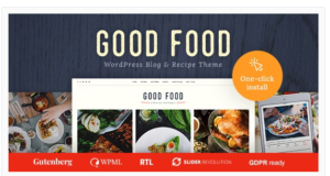Good Food - Recipe Magazine & Culinary Blog Theme