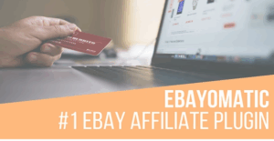Ebayomatic – Ebay Affiliate Automatic Post Generator Plugin 4.0.5.3