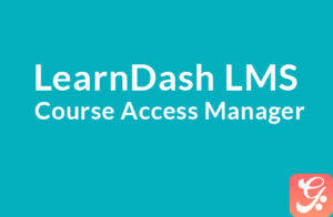 LearnDash LMS Course Access Manager Addon 1.0.0