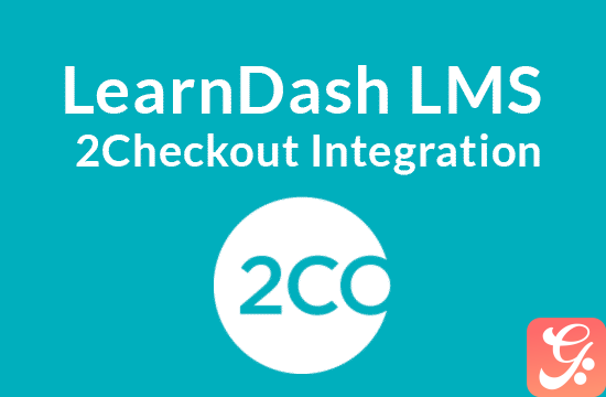 LearnDash LMS 2Checkout 550x360 1