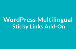 WordPress Multilingual Sticky Links Add-On 1.5.4