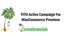 YITH Active Campaign For WooCommerce Premium 2.30.0