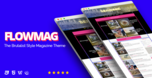 FlowMag - Brutalist WordPress Magazine Theme 1.0