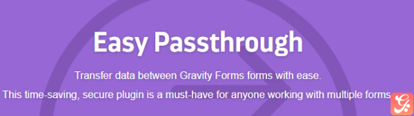 ForGravity Easy Passthrough for Gravity Forms