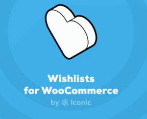 Wishlists for WooCommerce – Iconic 1.6.0