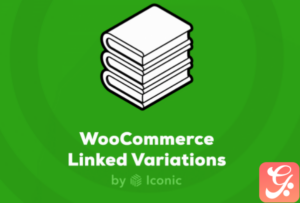 WooCommerce Linked Variations – Iconic 1.8.0