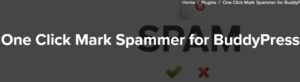 One Click Mark Spammer For BuddyPress 1.1.3