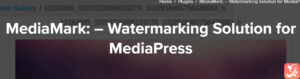 MediaMark – Watermarking Solution For MediaPress 1.0.1