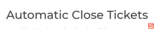 SupportCandy – Automatic Close Ticket 3.0.6