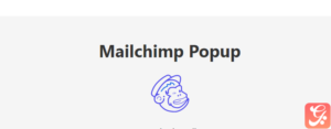 Popup Builder – Mailchimp 4.4