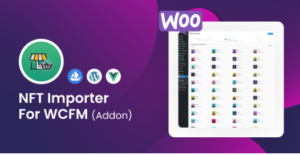 WooCommerce NFT Importer - WCFM (Addon) 1.0
