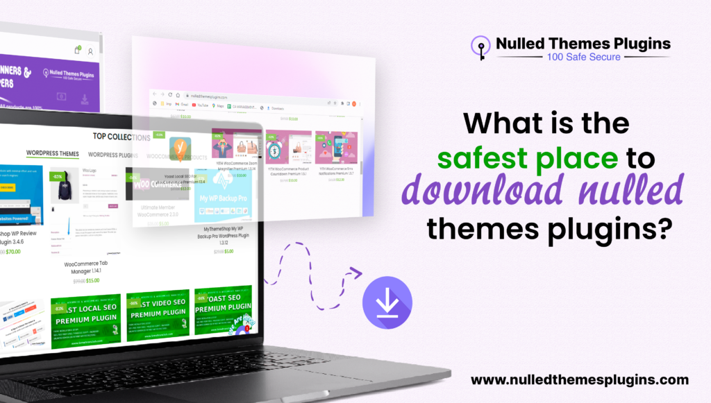 What is the safest place to download nulled themes plugins?