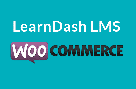 LearnDash LMS WooCommerce Integration Addon 550x360 1