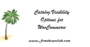 Catalog Visibility Options for WooCommerce