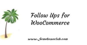 Follow Ups for WooCommerce