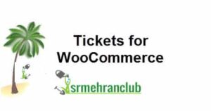 Tickets for WooCommerce