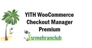 YITH WooCommerce Checkout Manager Premium