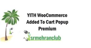 YITH WooCommerce Added To Cart Popup Premium