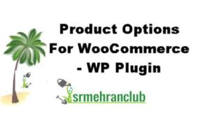 Product Options For WooCommerce – WP Plugin