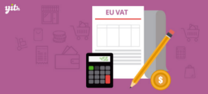 YITH WooCommerce EU VAT Premium