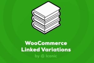 WooCommerce Linked Variations Iconic
