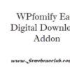 WPfomify Easy Digital Downloads Addon 1.0.2 2 WPfomify Easy Digital Downloads Addon