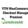 YITH WooCommerce Checkout Manager Premium