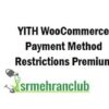 YITH WooCommerce Payment Method Restrictions Premium 1.31.0 2 YITH WooCommerce Payment Method Restrictions Premium