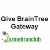 Give BrainTree Gateway 1.2.2