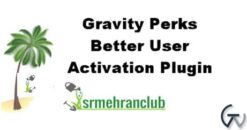 Gravity Perks Better User Activation Plugin 1.2.1