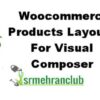 Woocommerce Products Layouts For Visual Composer