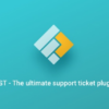 Fast WordPress Support Ticket Plugin