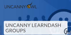 Uncanny Learndash Groups 4.2