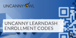 Uncanny Learndash Enrollment Codes 4.0.4
