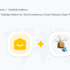 YayMail Addon for WooCommerce Order Delivery Date Pro