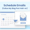 Schedule Emails E28093 Follow My Blog Post add on
