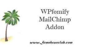 WPfomify MailChimp Addon