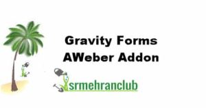 Gravity Forms AWeber Addon 2.7.0