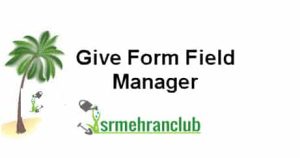 Give Form Field Manager 1.3.0