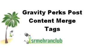 Gravity Perks Post Content Merge Tags