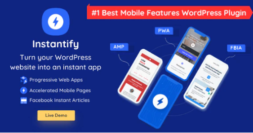 Instantify - PWA & Google AMP & Facebook IA for WordPress 7.6 1 Instantify PWA Google AMP Facebook IA for WordPress