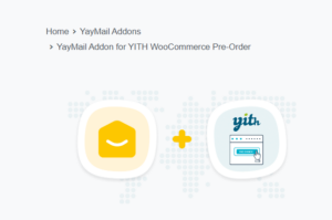 YayMail Addon for YITH WooCommerce Pre-Order 1.4