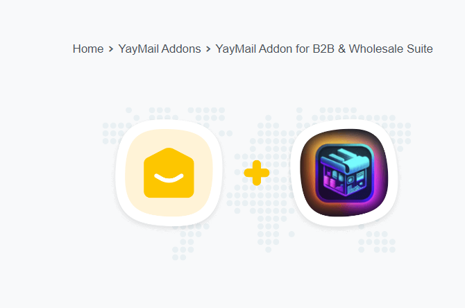 YayMail Addon for B2B & Wholesale Suite 1.3