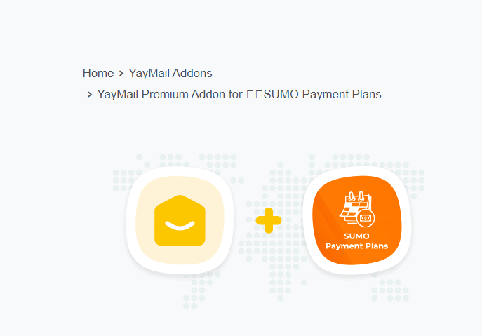 YayMail Premium Addon for SUMO Payment Plans 1.4