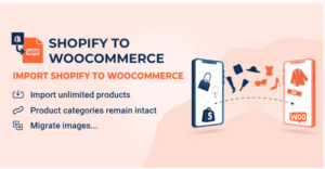 S2W - Import Shopify to WooCommerce - Migrate Your Store from Shopify to WooCommerce
