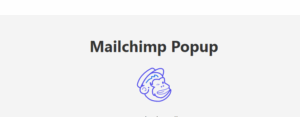 Popup Builder – Mailchimp 4.4
